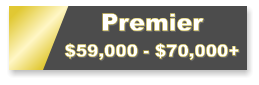 Premier $59,000 - $70,000+